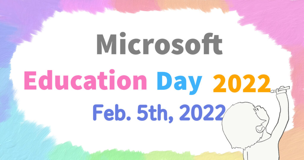 Microsoft Education Day 2022サムネイル